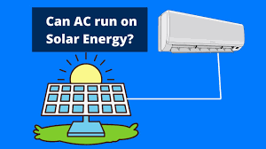 Can Solar Power Run an Air Conditioner?